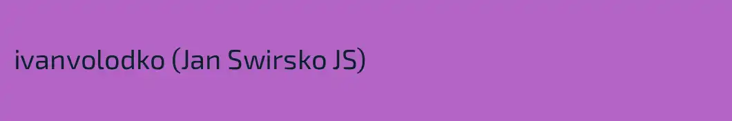 ivanvolodko (Jan Swirsko JS)